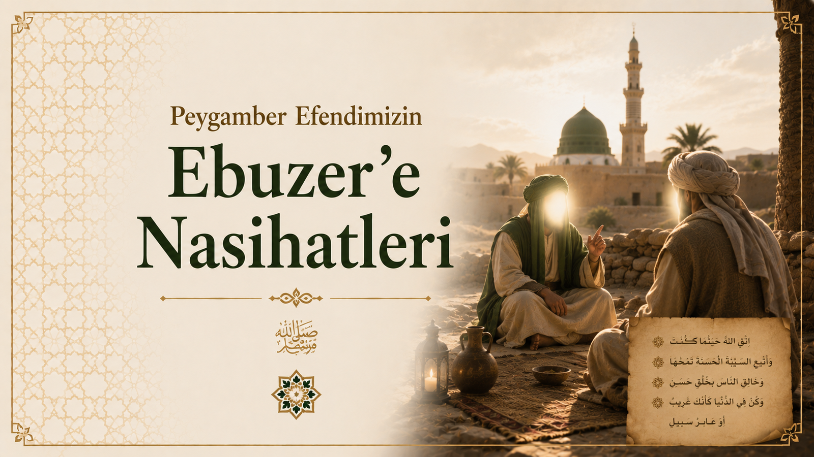 Peygamber Efendimizin Ebuzer''e Nasihatleri