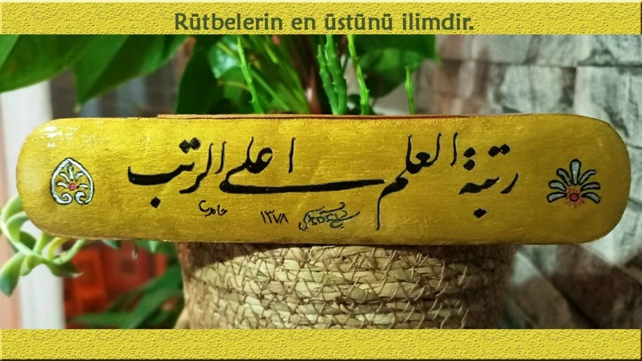 En Üstün Rütbe; İlimdir