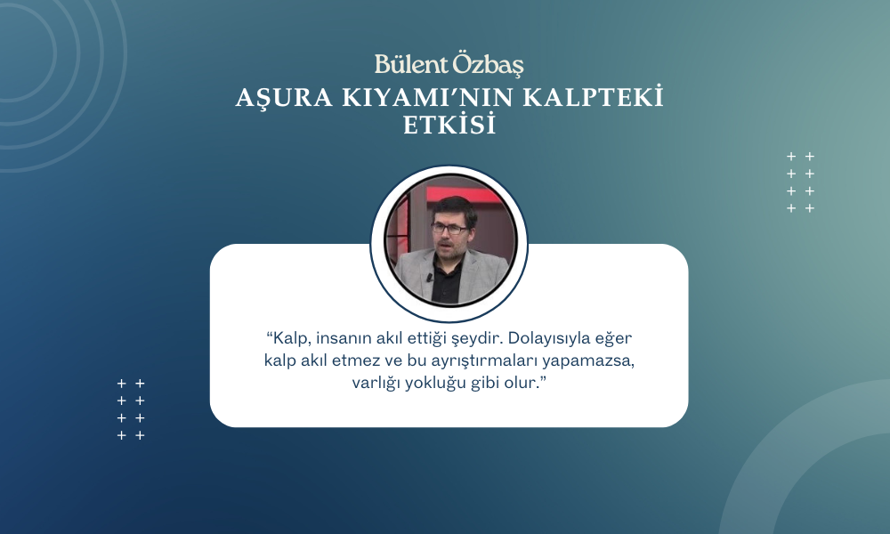 Aşura Kıyamı’nın Kalpteki Etkisi